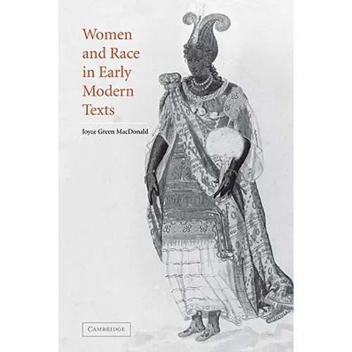 Women and Race in Early Modern Texts