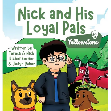 Nick and His Loyal Pals: Yellowstone - Hardcover