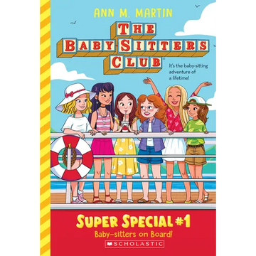 Baby-Sitters on Board! (the Baby-Sitters Club: Super Special #1): Volume 1 - Paperback