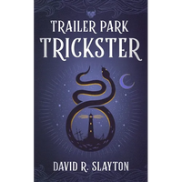 Trailer Park Trickster - Hardcover