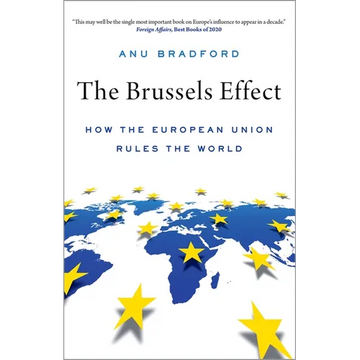 Brussels Effect: How the European Union Rules the World - Paperback