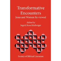 Transformative Encounters: Jesus and Women Re-Viewed - Paperback