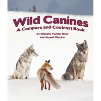 Wild Canines: A Compare and Contrast Book - Paperback