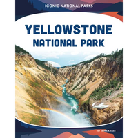 Yellowstone National Park - Library Binding