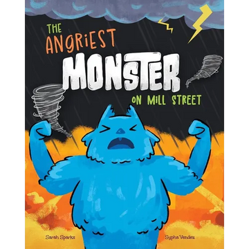 The Angriest Monster on Mill Street - Paperback