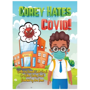 Corey Hates Covid! - Hardcover