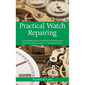 Practical Watch Repairing - Paperback
