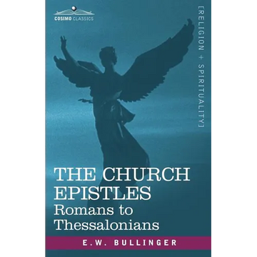 The Church Epistles: Romans to Thessalonians - Paperback