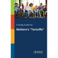 A Study Guide for Moliere's "Tartuffe"