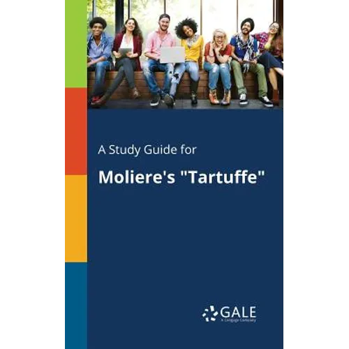 A Study Guide for Moliere's "Tartuffe"