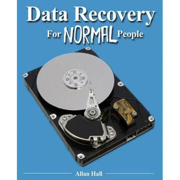Data Recovery For Normal People - Paperback