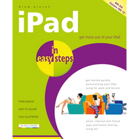 iPad in Easy Steps: Covers All Models of iPad with IOS 12 - Paperback