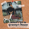 When I Go to Granny's House