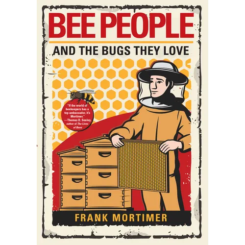 Bee People and the Bugs They Love