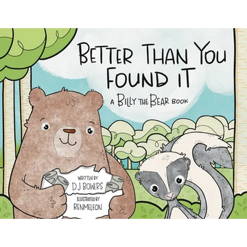 Better Than You Found It: A Billy the Bear Book - Paperback