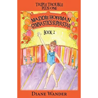 Maddie Hoffman Gymnastics Superstar: Triple Trouble Plus One Book 2 - Paperback