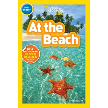 At the Beach (National Geographic Kids Readers, Pre-Reader) - Paperback