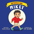Introducing Mikey