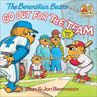 The Berenstain Bears Go Out for the Team - Hardcover
