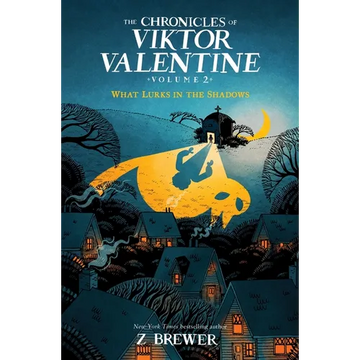 The Chronicles of Viktor Valentine #2: What Lurks in the Shadows - Hardcover