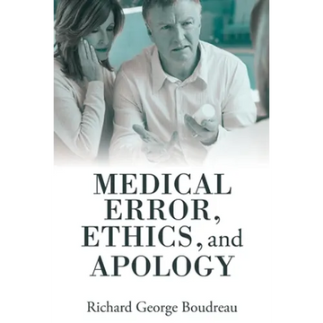 Medical Error, Ethics, and Apology - Paperback