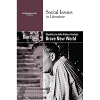 Bioethics in Aldous Huxley's Brave New World - Paperback