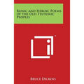 Runic and Heroic Poems of the Old Teutonic Peoples