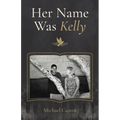 Her Name Was Kelly
