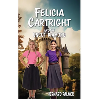 Felicia Cartright and the Uncut Diamond - Paperback