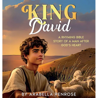 King David: A Rhyming Bible Story of a Man After God's Heart - Hardcover