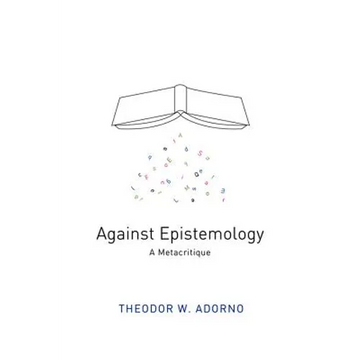 Against Epistemology: A Metacritique - Paperback