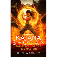 Katana Shodan: The Scroll of the Five Masters - Paperback