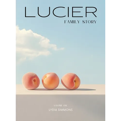 Lucier Family Story