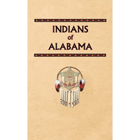 Indians of Alabama - Hardcover