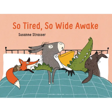 So Tired, So Wide Awake - Board Book