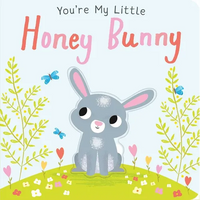 You're My Little Honey Bunny - Board Book