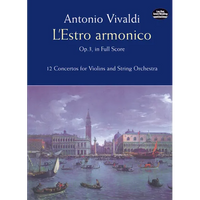 L'Estro Armonico, Op. 3, in Full Score: 12 Concertos for 1, 2 and 4 Violins - Paperback