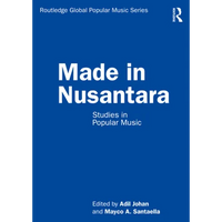 Made in Nusantara: Studies in Popular Music - Paperback