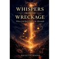 Whispers From The Wreckage