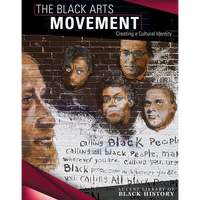 The Black Arts Movement: Creating a Cultural Identity - Library Binding