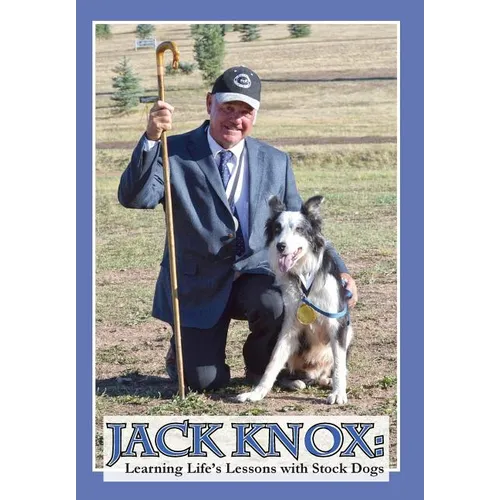 Jack Knox: Learning Life's Lessons with Stock Dogs