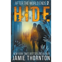 After The World Ends: Hide (Book 2) - Paperback