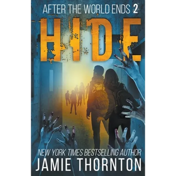 After The World Ends: Hide (Book 2) - Paperback