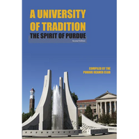 A University of Tradition: The Spirit of Purdue - Hardcover