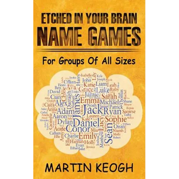 Etched in Your Brain Name Games: For Groups of all Sizes - Paperback