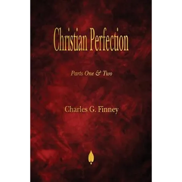 Christian Perfection - Parts One & Two - Paperback