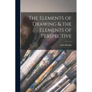 The Elements of Drawing & the Elements of Perspective - Paperback