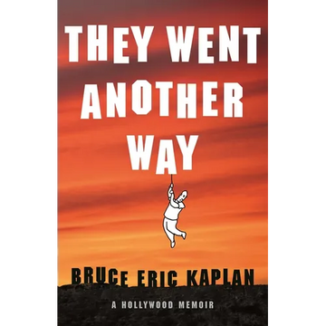 They Went Another Way: A Hollywood Memoir - Paperback