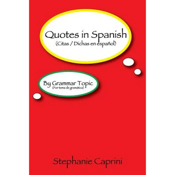 Quotes in Spanish: By Grammar Topic - Paperback