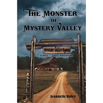 The Monster of Mystery Valley: A Paul and Dana Adventure Mystery - Paperback